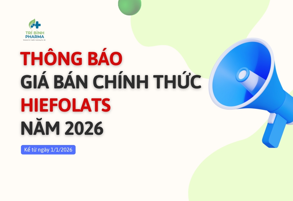 Thông báo giá bán chính thức sản phẩm HieFOLATS năm 2026